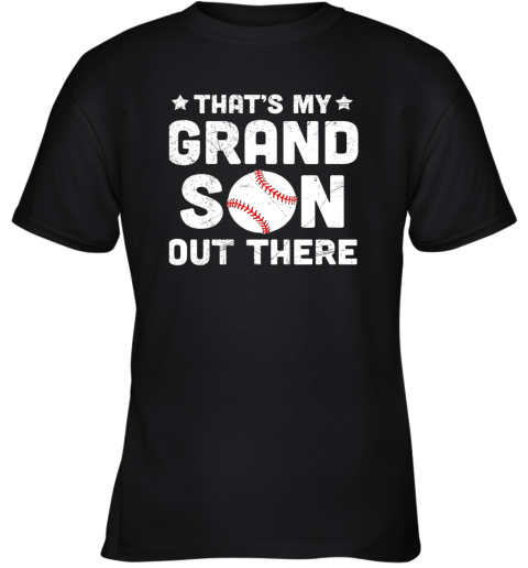 Grandma That's My Grandson Out There Baseball Youth T-Shirt