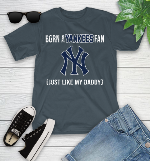 MLB Baseball New York Yankees Loyal Fan Just Like My Daddy Shirt Youth T-Shirt 9