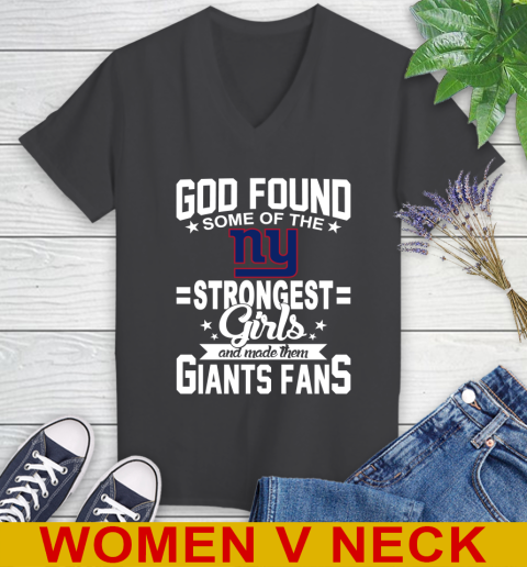 New York Giants NFL Football God Found Some Of The Strongest Girls Adoring Fans Women's V-Neck T-Shirt 8