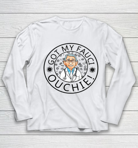 Got My Fauci Ouchie Youth Long Sleeve