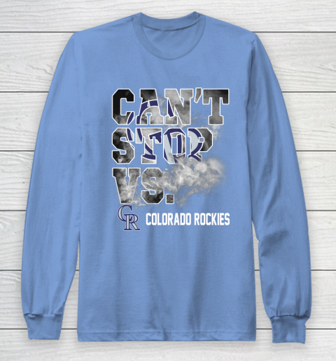 MLB Colorado Rockies Baseball Can't Stop Vs Colorado Rockies Long Sleeve T-Shirt 8
