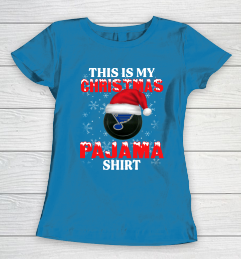 St.Louis Blues This Is My Christmas Pajama Shirt NHL Women's T-Shirt 6