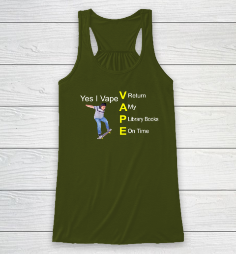Yes I Vape Return My Library Books On Time Racerback Tank - Image 3