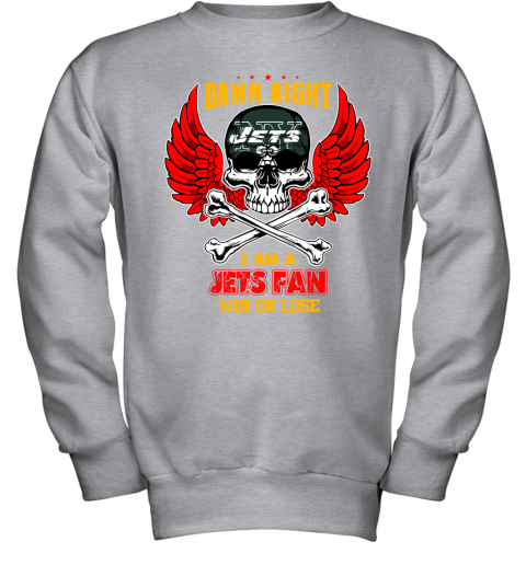 NFL Damn Right I Am A New York Jets Win Or Lose Skull Football Sports (1) 8Y6AAZ7mXzS youth sweatshirt 47 95 151514 front sport grey