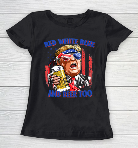 Beer Lover Funny Shirt Red White Blue And Beer 4th of July Funny Trump Drinking Women's T-Shirt