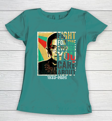 Notorious RBG 1933  2020 Shirt  Fight For The Things You Care About Vintage Women's T-Shirt 10