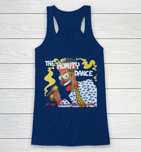 Humpty Hump The Humpty Dance Digital Underground Racerback Tank 6