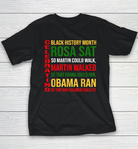 Black History Month Rosa Sat So Martin Could Walk Youth T-Shirt