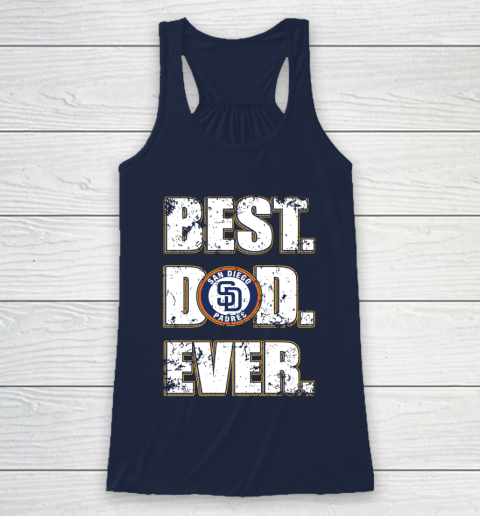 MLB San Diego Padres Baseball Best Dad Ever Family Shirt Racerback Tank 8
