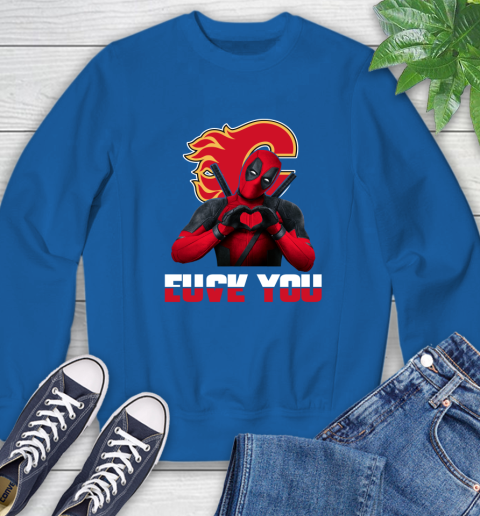 NHL Calgary Flames Deadpool Love You Fuck You Hockey Sports Sweatshirt 9