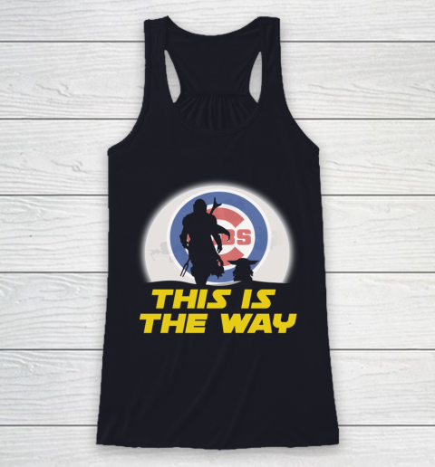 Chicago Cubs MLB Baseball Star Wars Yoda And Mandalorian This Is The Way Racerback Tank 7