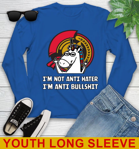 Ottawa Senators NHL Hockey Unicorn I'm Not Anti Hater I'm Anti Bullshit Youth Long Sleeve 10