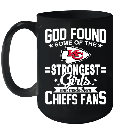 Kansas City Chiefs NFL Football God Found Some Of The Strongest Girls Adoring Fans Ceramic Mug 15oz