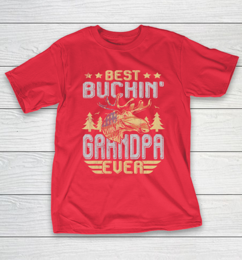 GrandFather gift shirt Best Buckin' Grandpa Ever Shirt Deer Hunting Bucking Fathers T Shirt T-Shirt 19