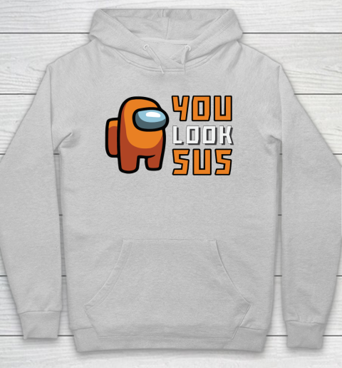 Among Us Shirt You Look SUS Hoodie 4