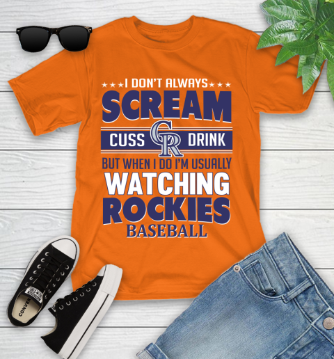 Colorado Rockies MLB I Scream Cuss Drink When I'm Watching My Team Youth T-Shirt 9