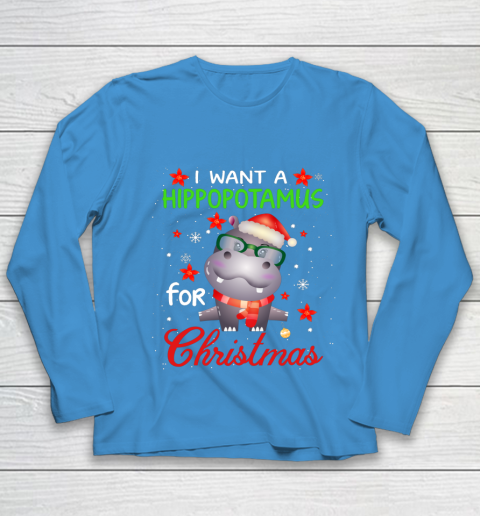 I Want A Hippopotamus For Christmas Funny Hippo Gifts Youth Long Sleeve 5