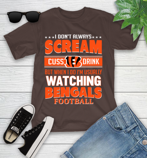 Cincinnati Bengals NFL Football I Scream Cuss Drink When I'm Watching My Team Youth T-Shirt 7
