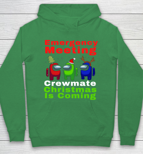 Among Us Emergency Meeting Crewmate Christmas Is Coming Hoodie 5