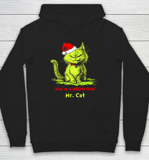 You're A Meow One Mr Cat Christmas Hoodie