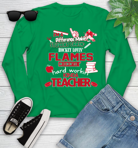 Calgary Flames NHL I'm A Difference Making Student Caring Hockey Loving Kinda Teacher Youth Long Sleeve 7
