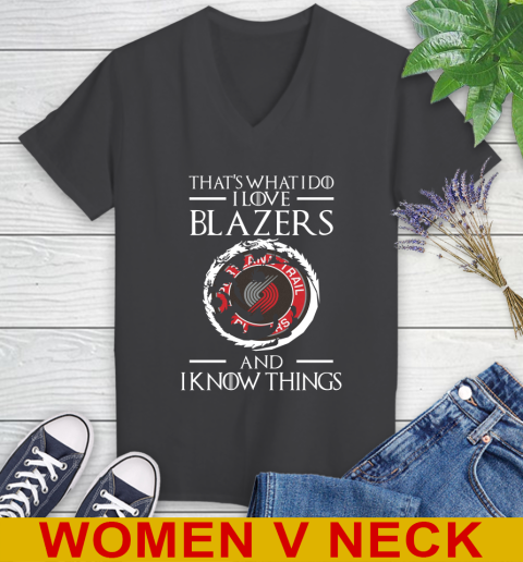 Portland Trail Blazers NBA Basketball That's What I Do I Love My Team And I Know Things Game Of Thrones 80