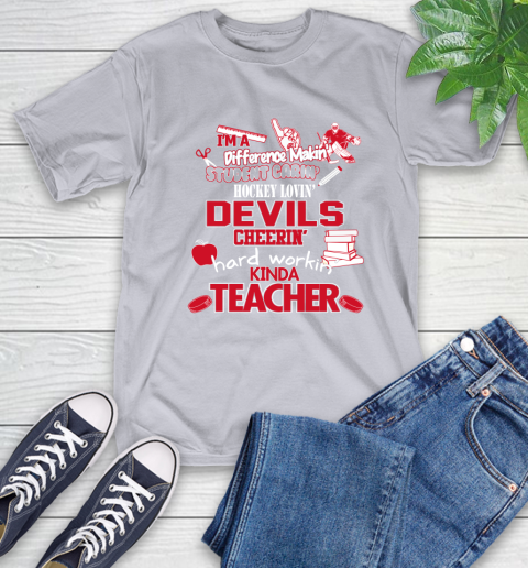 New Jersey Devils NHL I'm A Difference Making Student Caring Hockey Loving Kinda Teacher T-Shirt 6