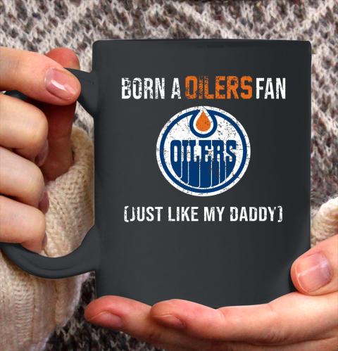 NHL Edmonton Oilers Hockey Loyal Fan Just Like My Daddy Shirt Ceramic Mug 15oz