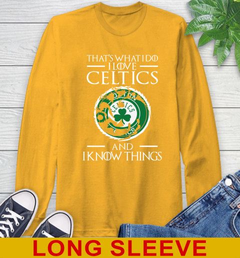 Boston Celtics NBA Basketball That's What I Do I Love My Team And I Know Things Game Of Thrones 56