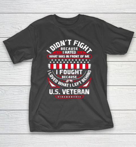 Veteran I Fought Because T-Shirt
