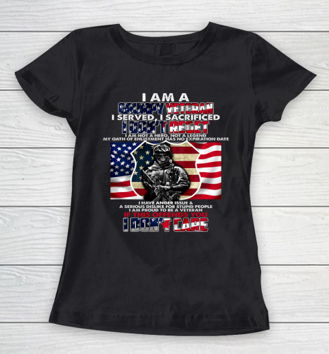 Veteran Shirt I Am A Grumpy Veteran I Served I Sacrificed Women's T-Shirt