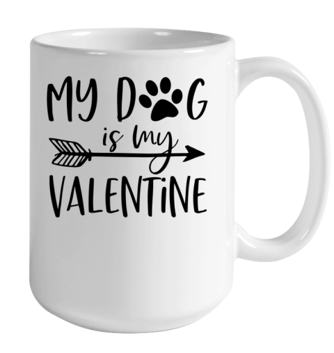 My Dog Is My Valentine Cute Funny Valentine s Day Color Changing Mug 15oz 2