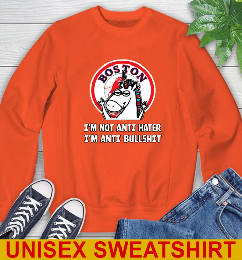 Boston Red Sox MLB Baseball Unicorn I'm Not Anti Hater I'm Anti Bullshit Sweatshirt 4