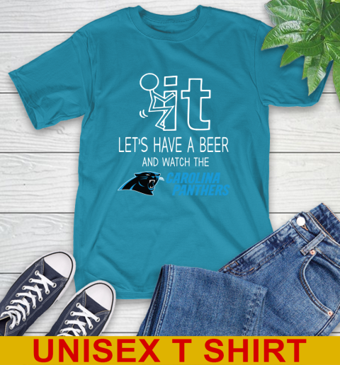 Carolina Panthers Football NFL Let's Have A Beer And Watch Your Team Sports T-Shirt 9