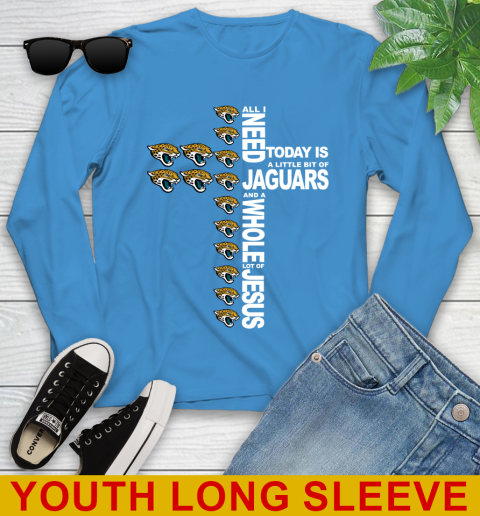 NFL All I Need Today Is A Little Bit Of Jacksonville Jaguars Cross Shirt Youth Long Sleeve 8