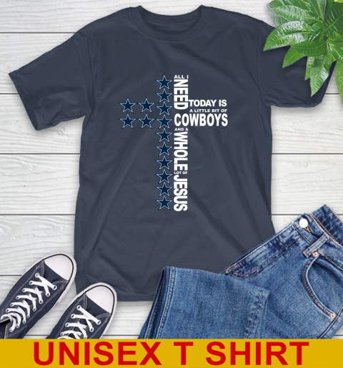 NFL All I Need Today Is A Little Bit Of Dallas Cowboys Cross Shirt T-Shirt 4 NFL All I Need Today Is A Little Bit Of Dallas Cowboys Cross Shirt T-Shirt - Image 4