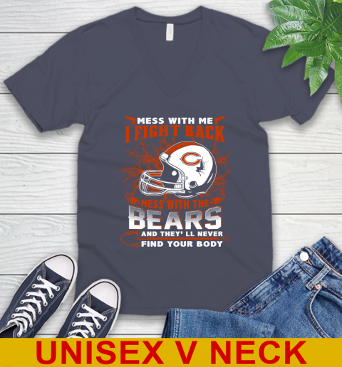 NFL Football Chicago Bears Mess With Me I Fight Back Mess With My Team And They'll Never Find Your Body Shirt V-Neck T-Shirt 7