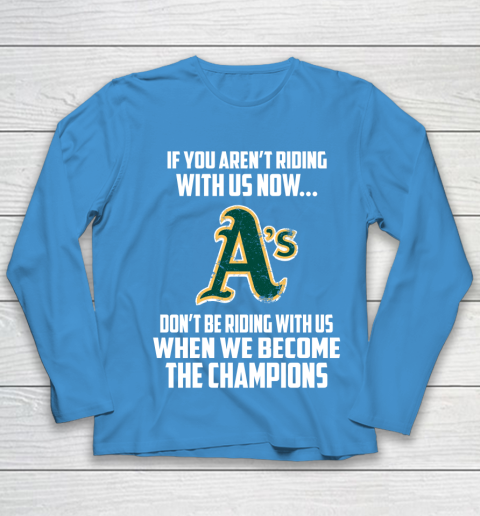 MLB Oakland Athletics Baseball We Become The Champions Youth Long Sleeve 5