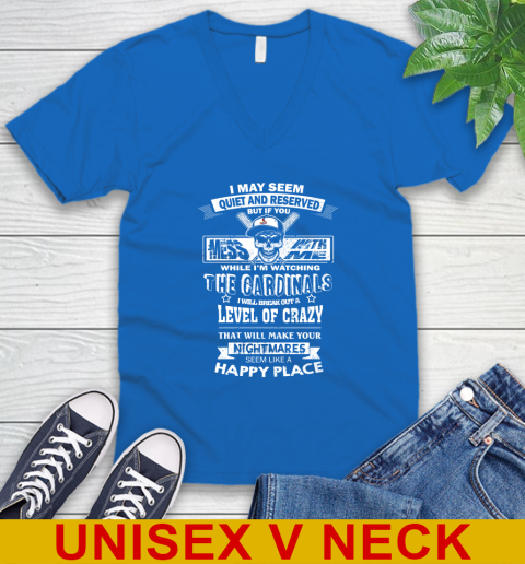 St.Louis Cardinals MLB Baseball If You Mess With Me While I'm Watching My Team V-Neck T-Shirt - Image 6