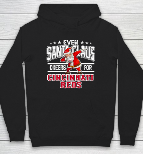 Cincinnati Reds Even Santa Claus Cheers For Christmas MLB Hoodie