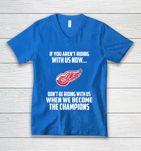NHL Detroit Red Wings Hockey We Become The Champions V-Neck T-Shirt 5