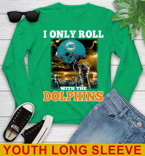 Miami Dolphins NFL Football I Only Roll With My Team Sports Youth Long Sleeve 7