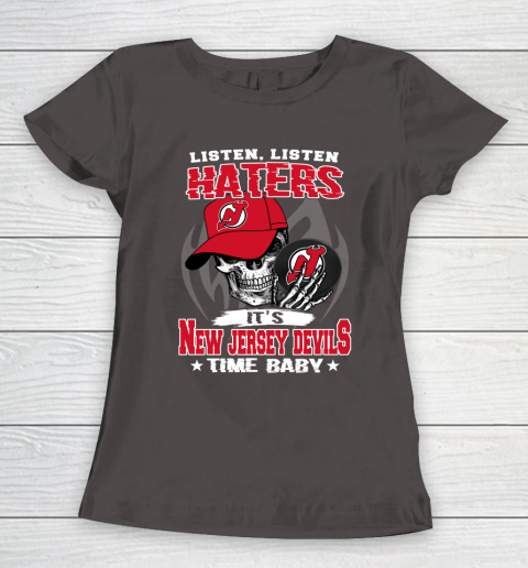 Listen Haters It is DEVILS Time Baby NHL Women's T-Shirt 7