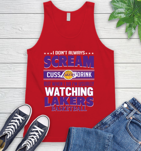 Los Angeles Lakers NBA Basketball I Scream Cuss Drink When I'm Watching My Team Tank Top 5