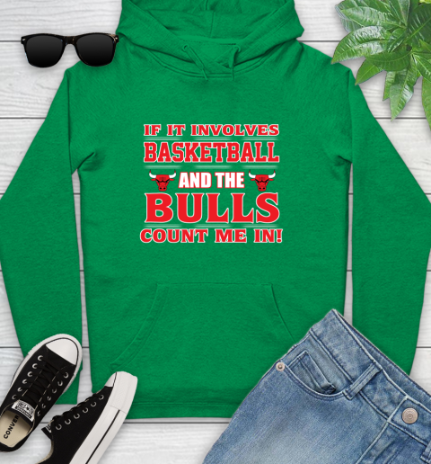 NBA If It Involves Basketball And Chicago Bulls Count Me In Sports Youth Hoodie 7