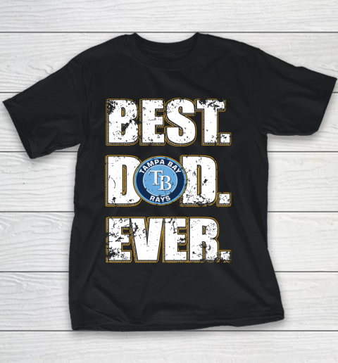 MLB Tampa Bay Rays Baseball Best Dad Ever Family Shirt Youth T-Shirt