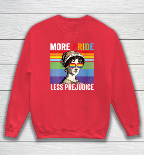 More Pride Less Prejudice Pride Month Funny Sweatshirt 7
