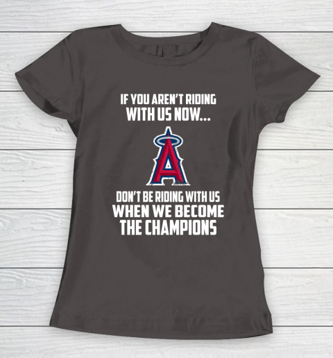MLB Los Angeles Angels Baseball We Become The Champions Women's T-Shirt 7