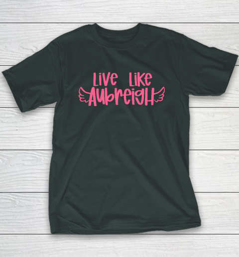 Live Like Aubreigh Youth T-Shirt 3