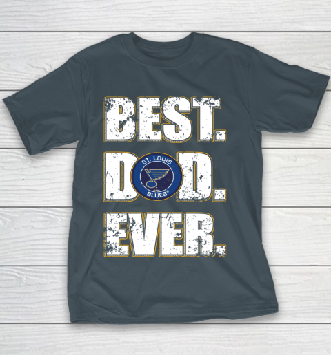 NHL St.Louis Blues Hockey Best Dad Ever Family Shirt Youth T-Shirt 5